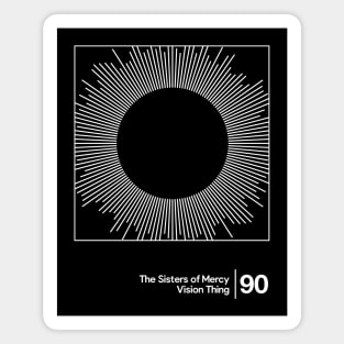 The Sisters Of Mercy - Vision Thing / Minimalist Style Graphic Artwork Design Magnet